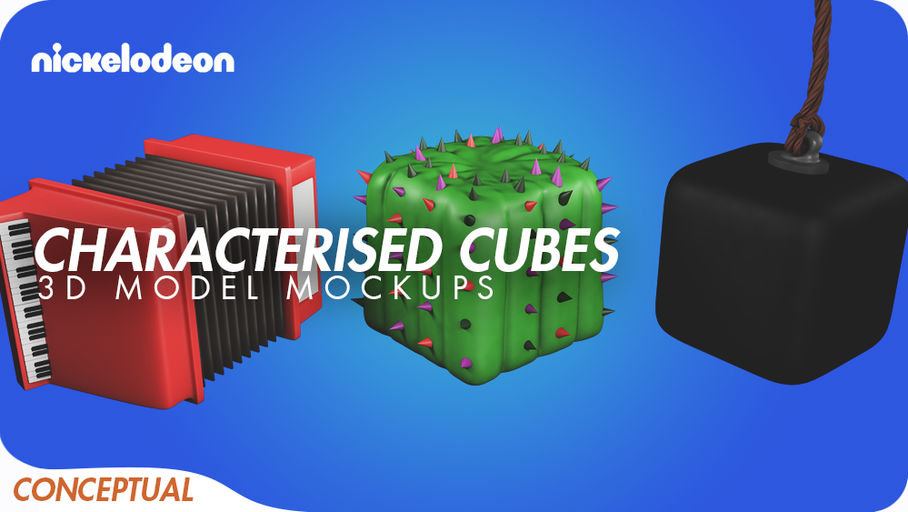 Nickelodeon Cubes - Conceptual